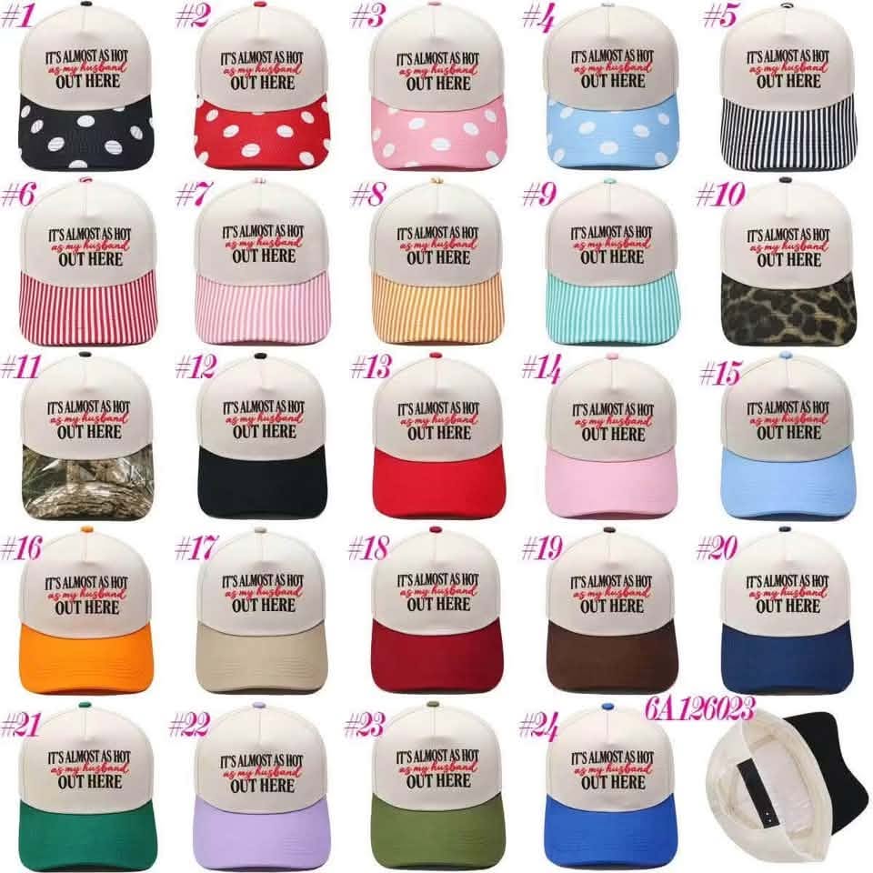It's Almost As Hot As My Husband Out Here Trucker Adult Hat 6A126023