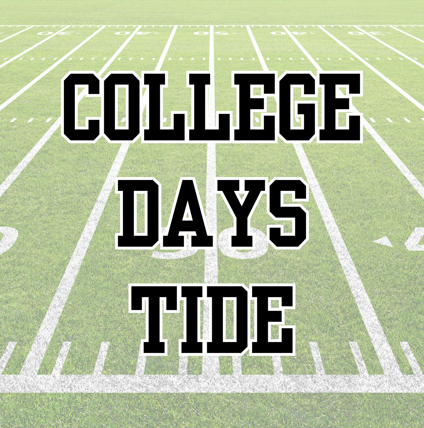 TIDE | COLLEGE DAYS | ADULT STYLES