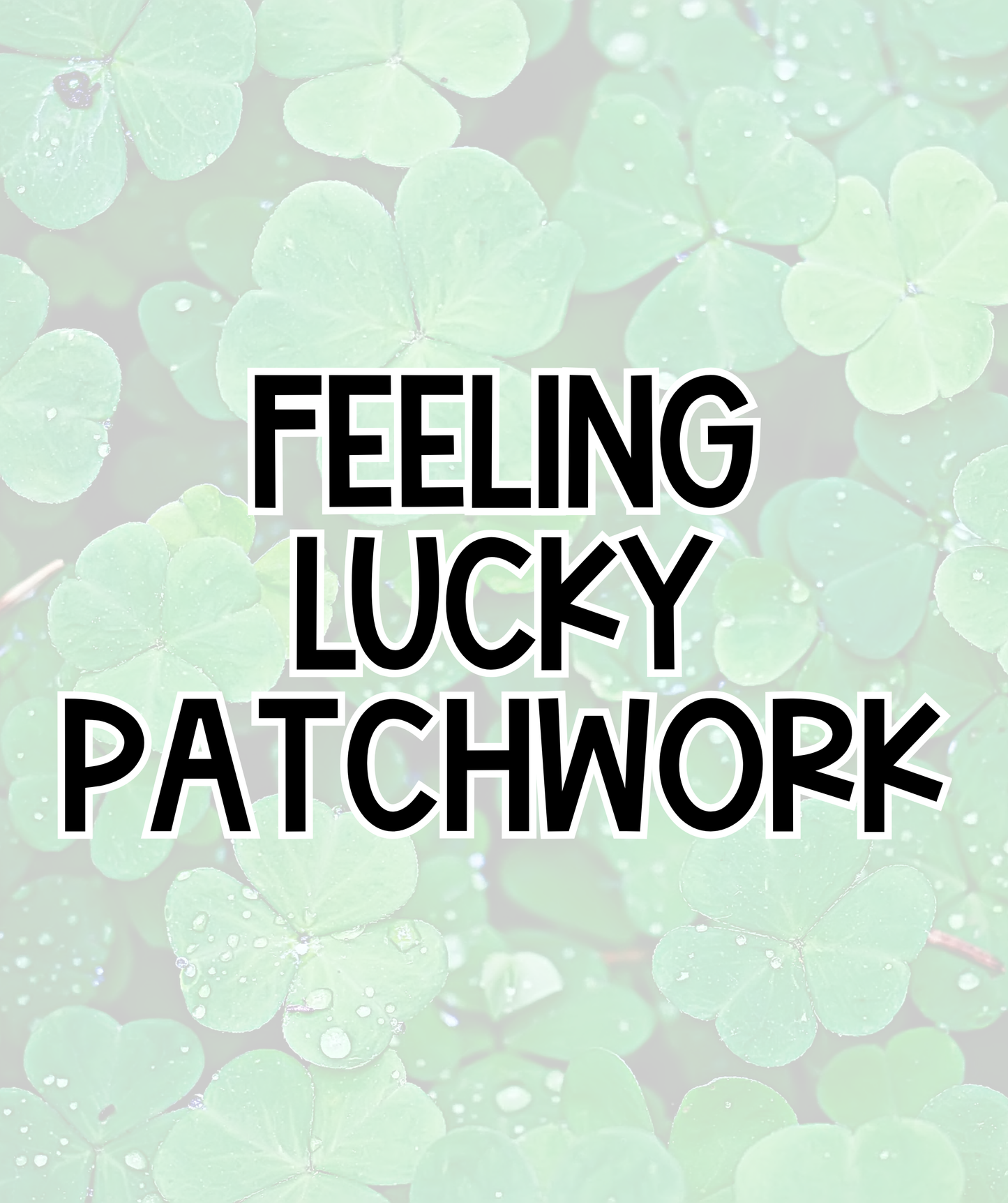 PATCHWORK | FEELING LUCKY | KIDS STYLES