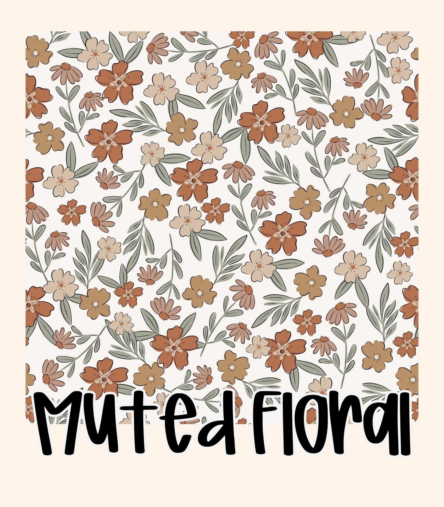 MUTED FLORAL | BACK TO THE BASICS | ADULT STYLES