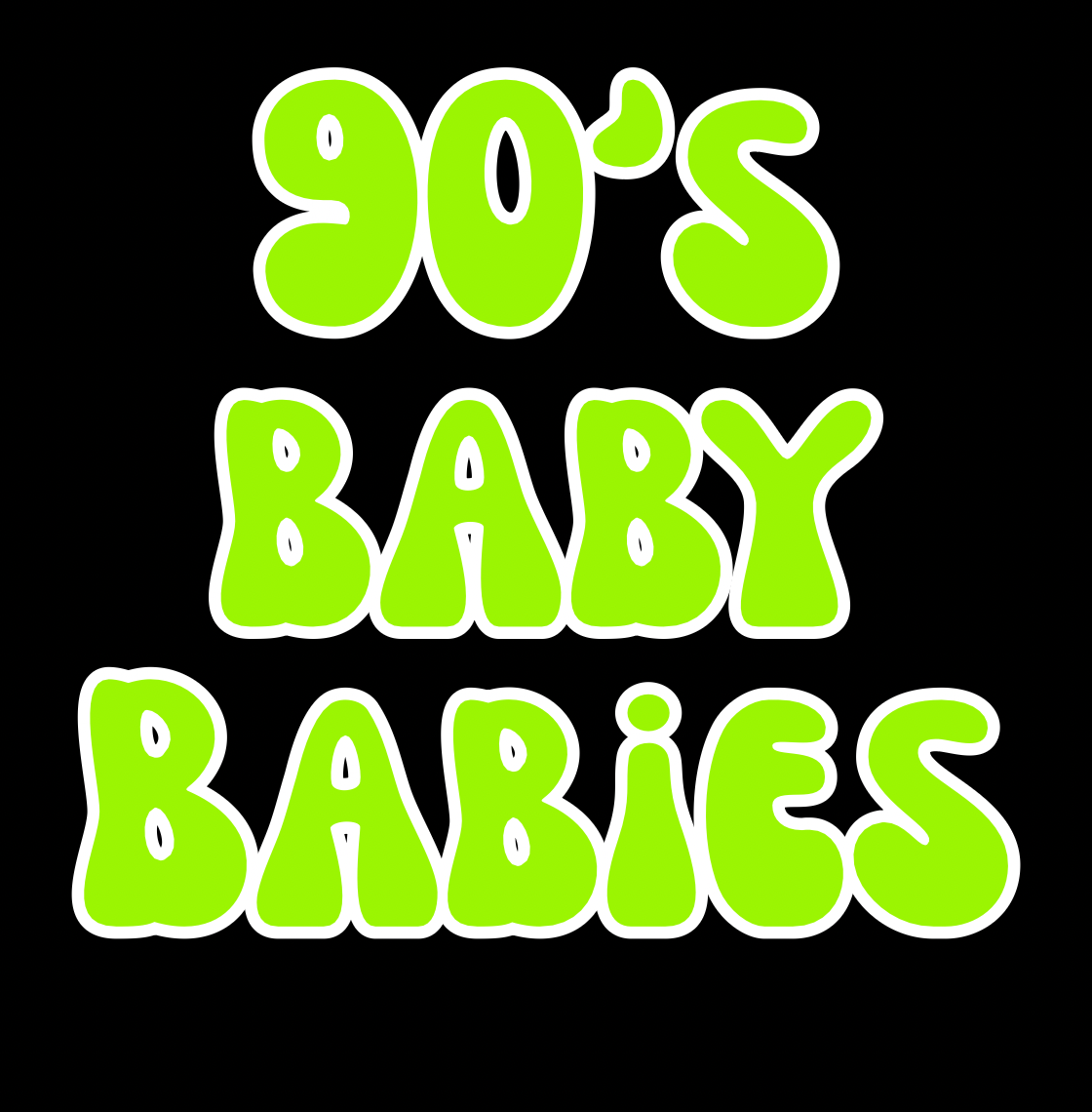 BABIES | 90βS BABY | ADULT STYLES