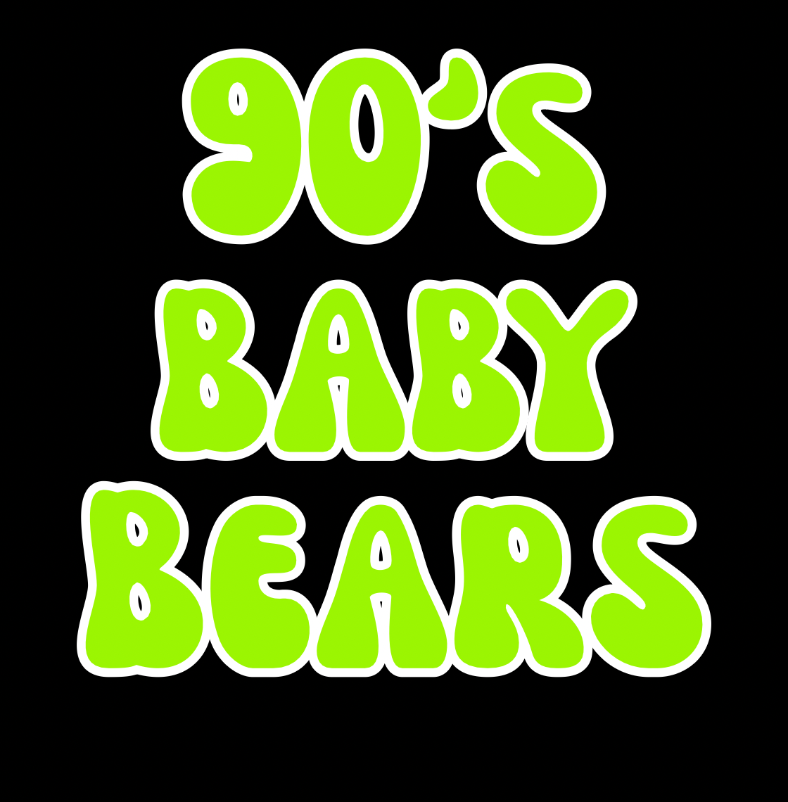 BEARS | 90βS BABY | ADULT STYLES
