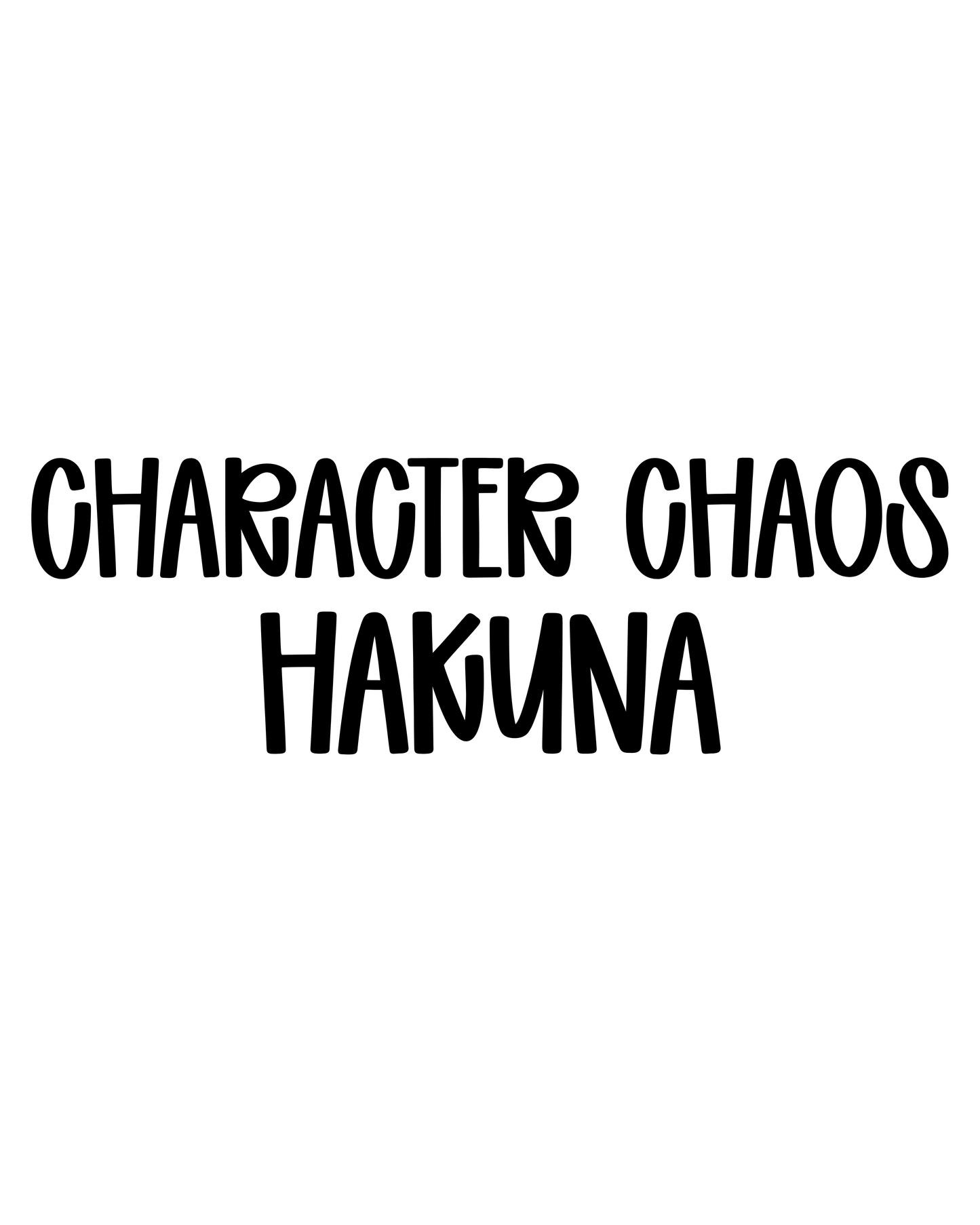 HAKUNA | CHARACTER CHAOS