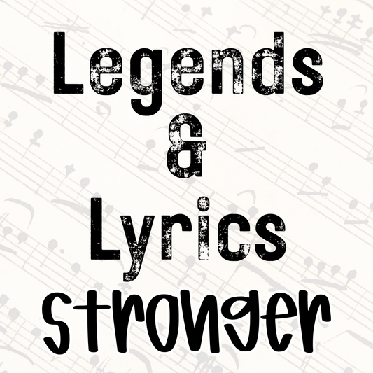 STRONGER | LEGENDS & LYRICS RERUN