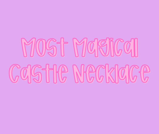 Most Magical Castle Necklace