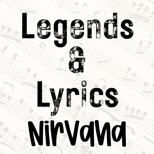 NIRVANA | LEGENDS & LYRICS RERUN