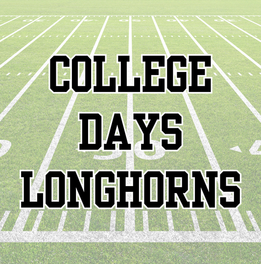 LONGHORN | COLLEGE DAYS | ADULT STYLES