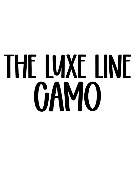 CAMO | THE LUXE LINE