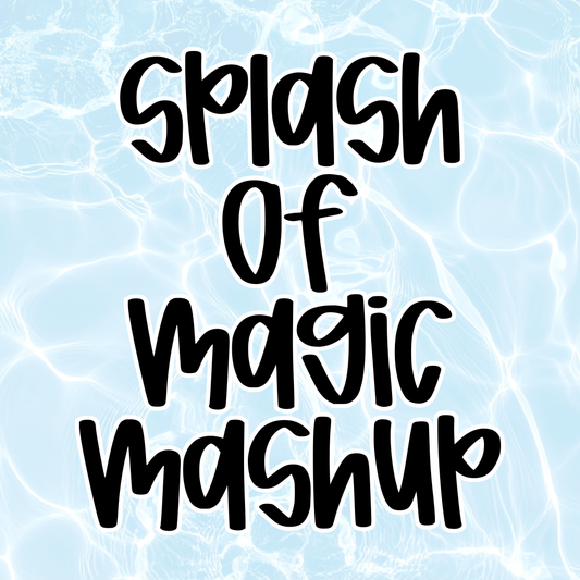 MASHUP | SPLASH OF MAGIC | FAMILY SWIM