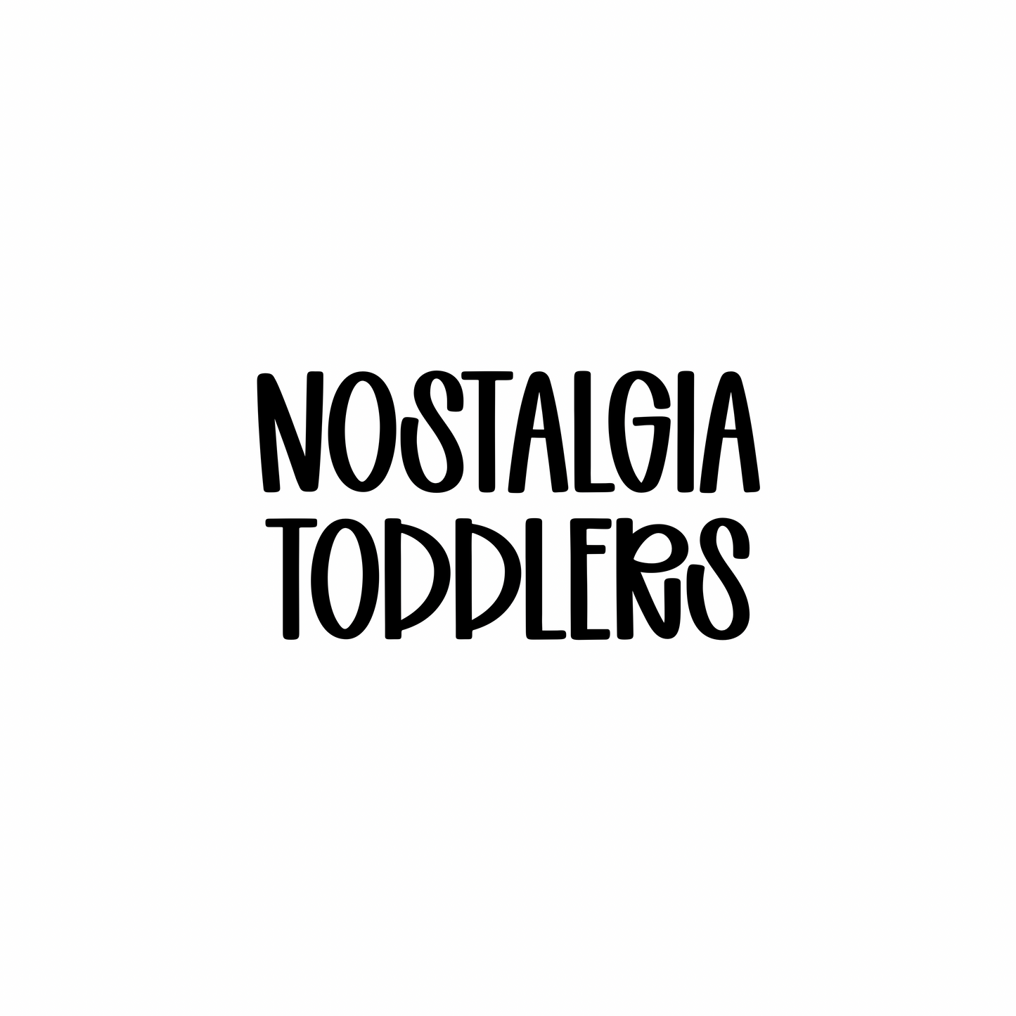 TODDLERS | NOSTALGIA RERUN
