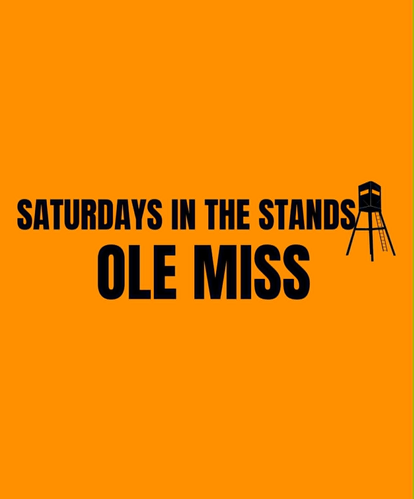 OLE MISS | SATURDAY IN THE STANDS