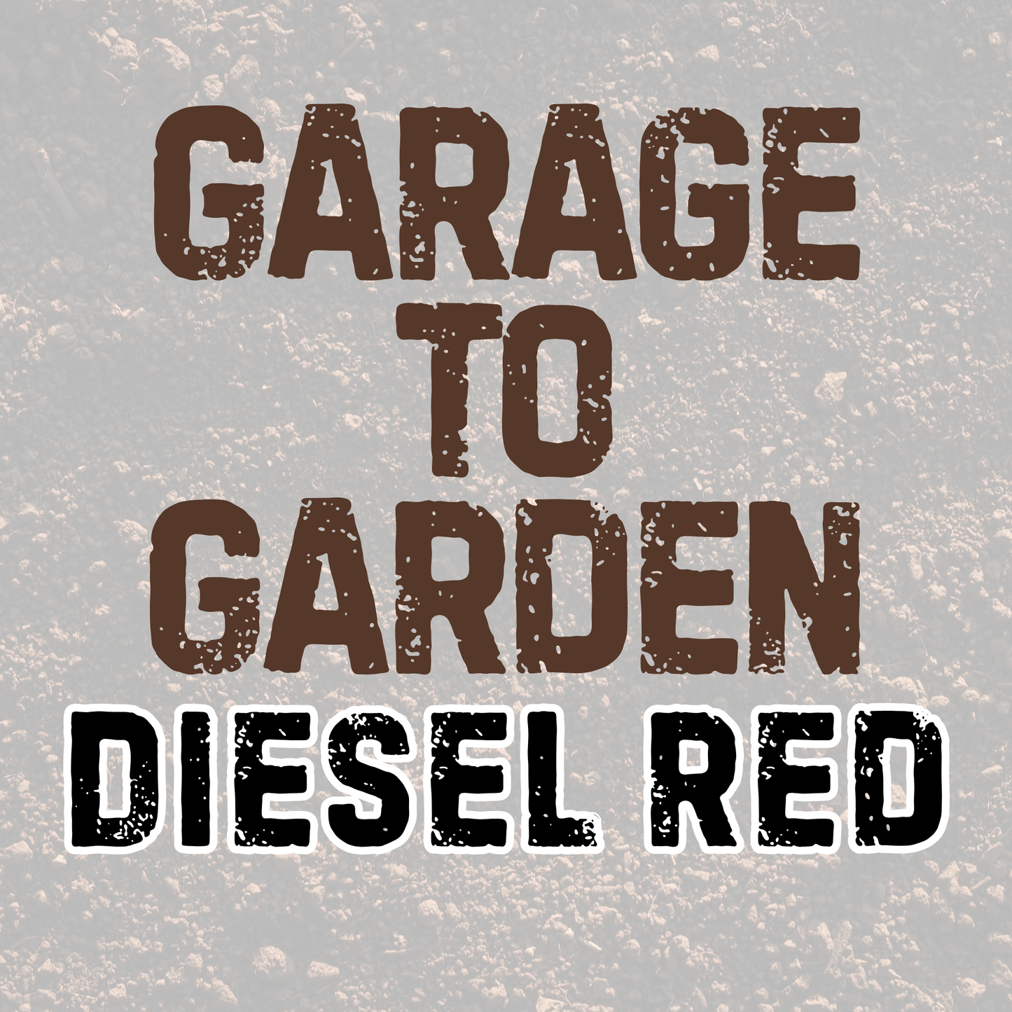 DIESEL RED | GARAGE TO GARDEN