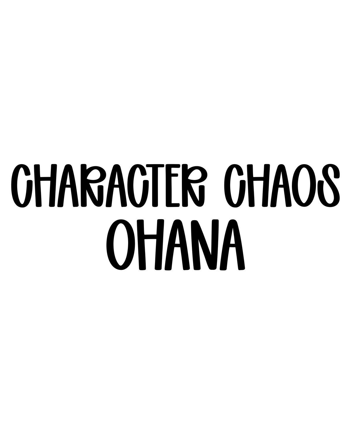 OHANA | CHARACTER CHAOS