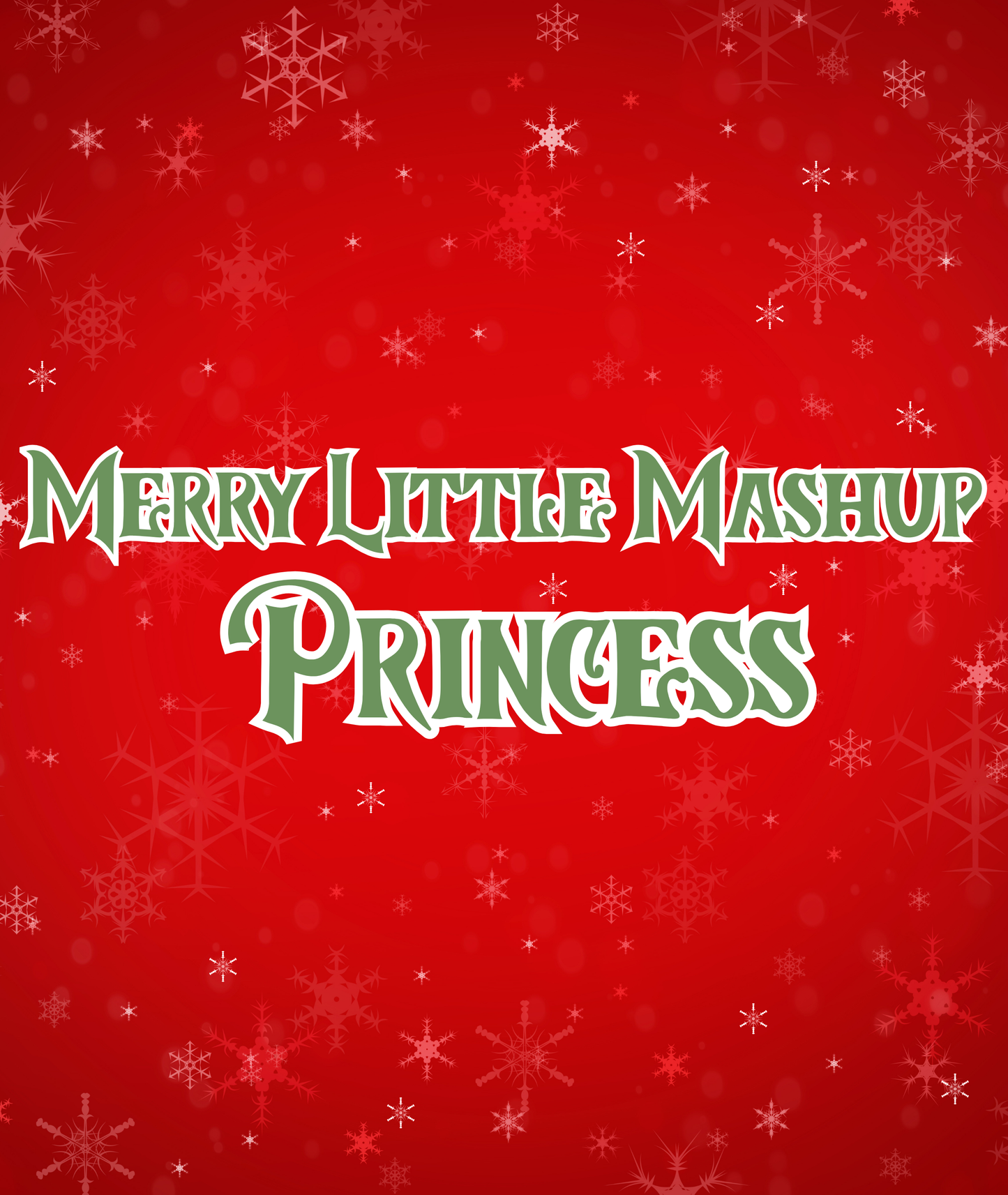 PRINCESS | MERRY LITTLE MASHUP