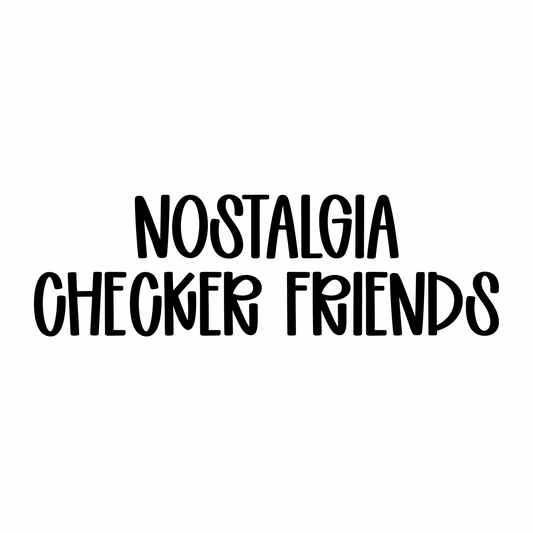 CHECKER FRIENDS | NOSTALGIA RERUN