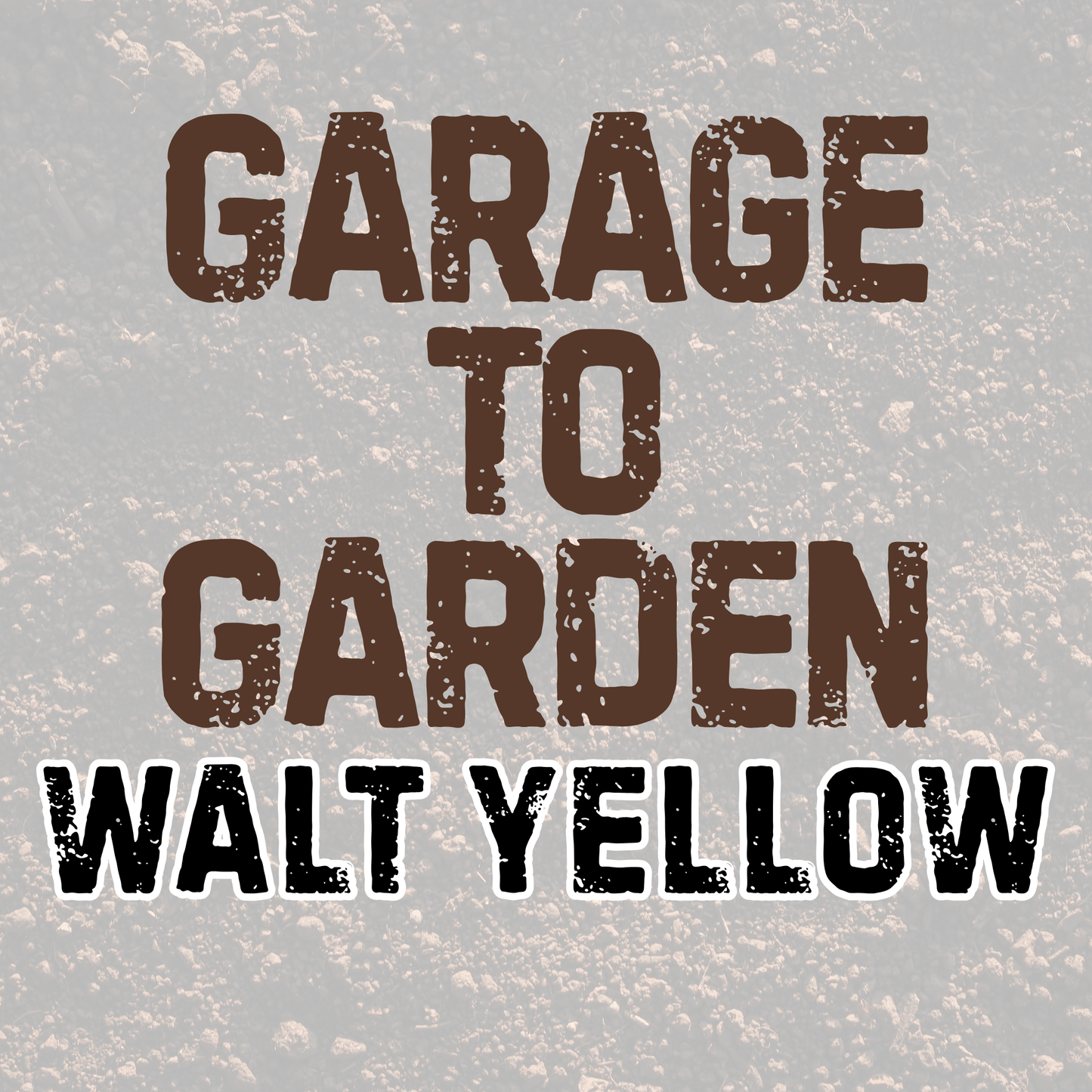 WALT YELLOW | GARAGE TO GARDEN