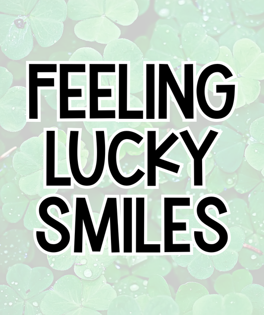 SMILES | FEELING LUCKY | ADULT STYLES