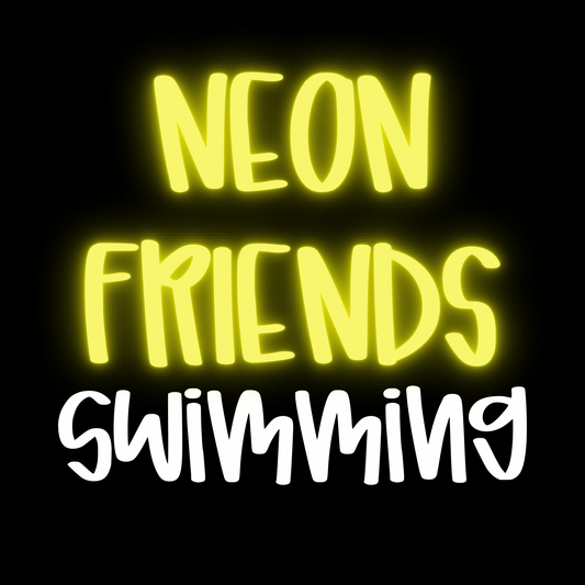 SWIMMING | NEON FRIENDS | ADULT STYLES