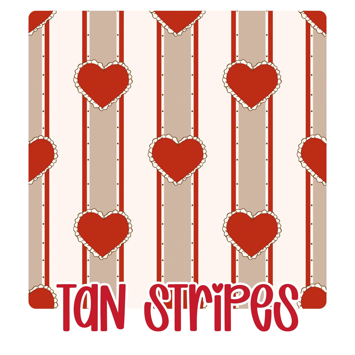 TAN STRIPES | SWEETHEART SOCIAL