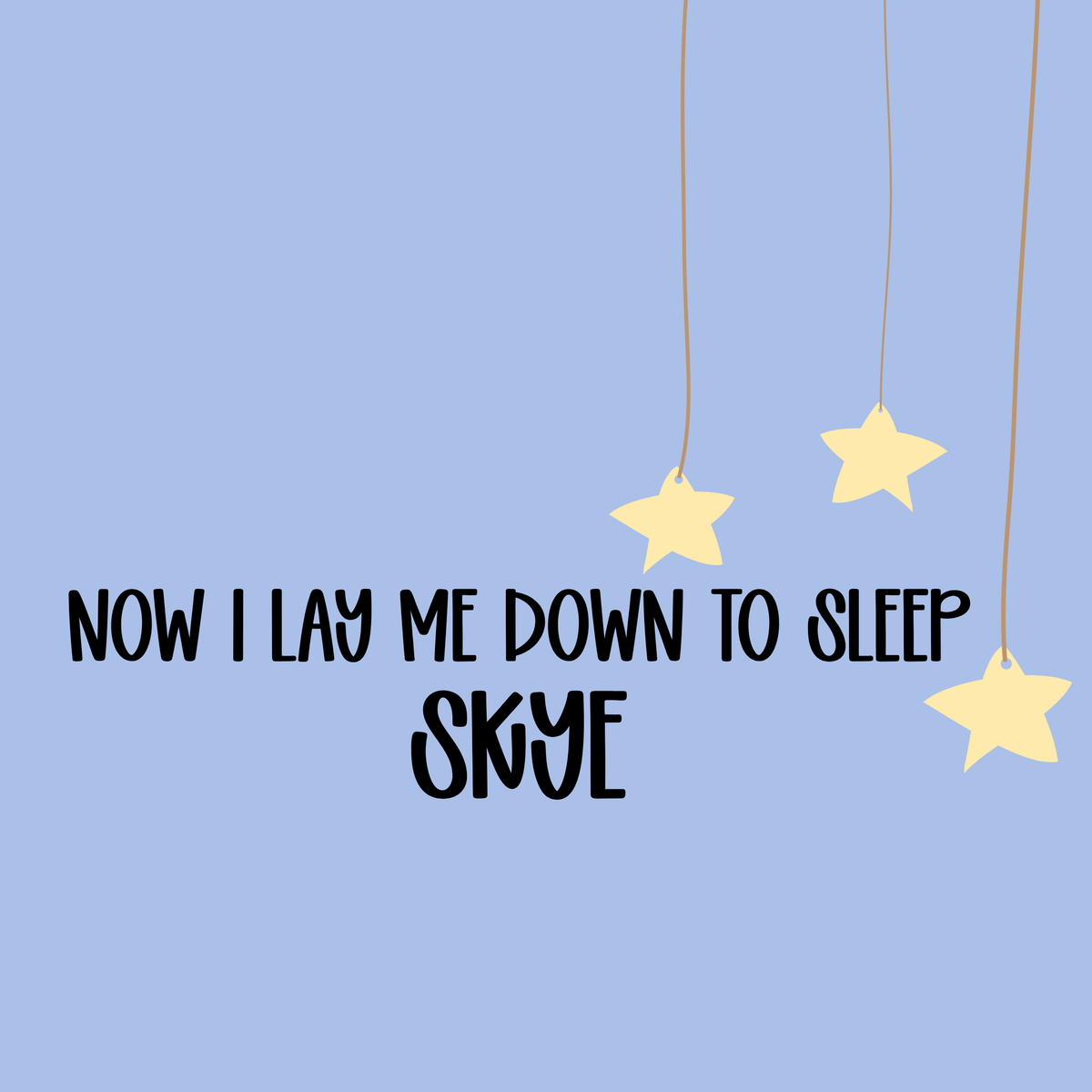 SKYE | NOW I LAY ME DOWN TO SLEEP R2
