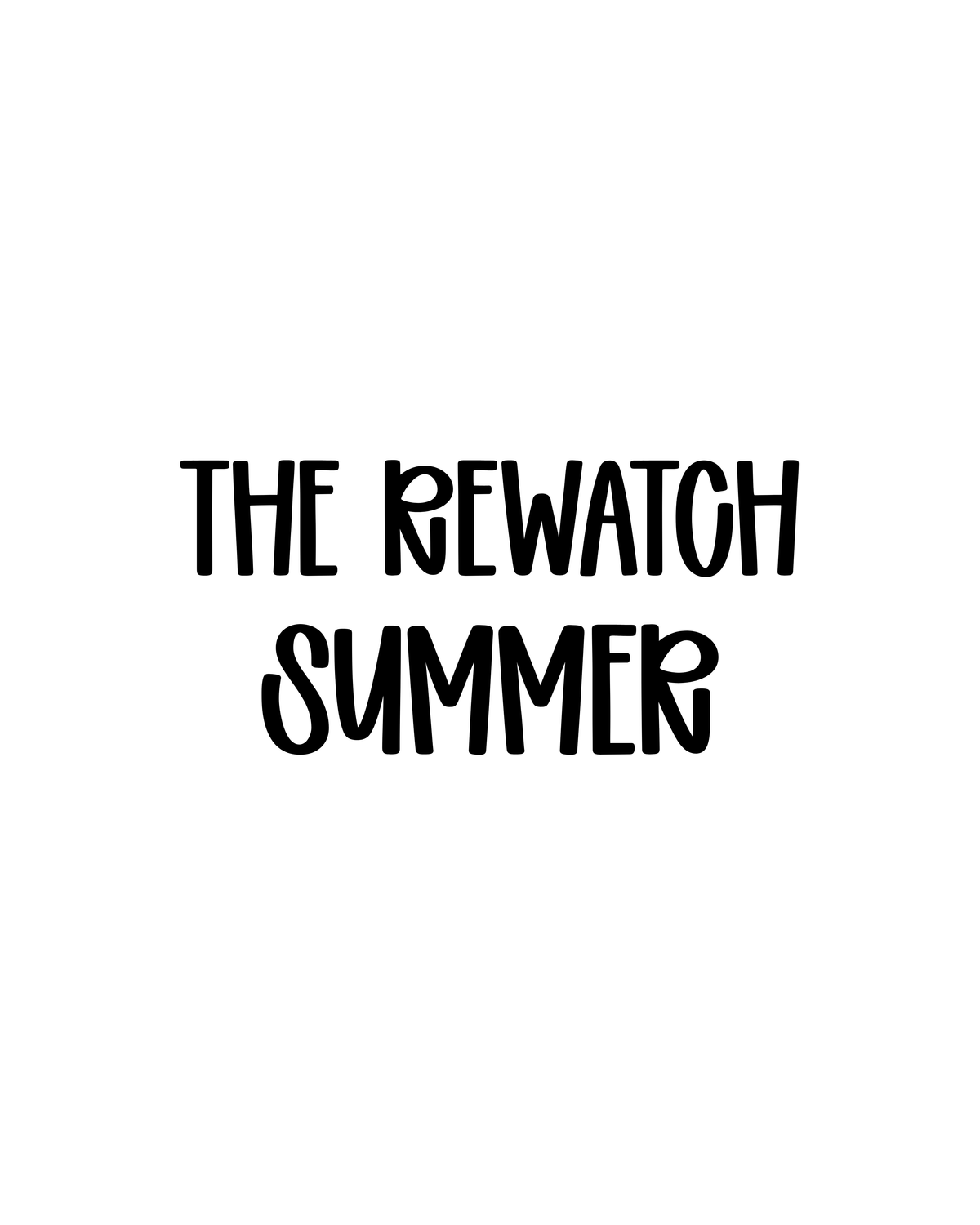 SUMMER | THE REWATCH