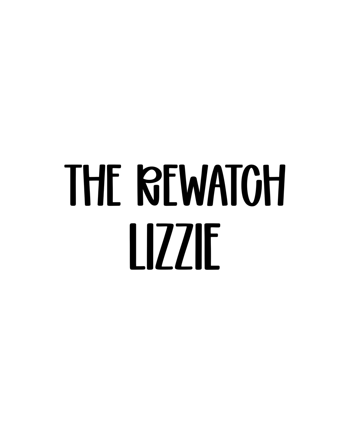 LIZZIE | THE REWATCH