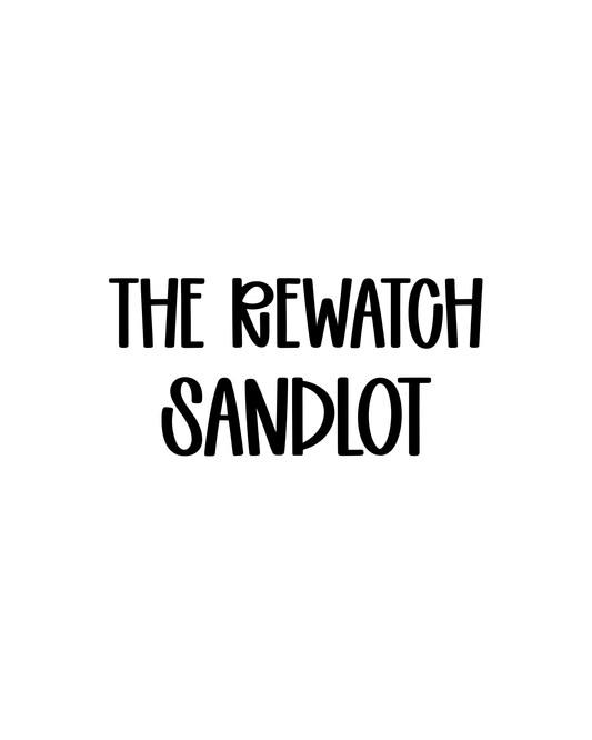 SANDLOT | THE REWATCH
