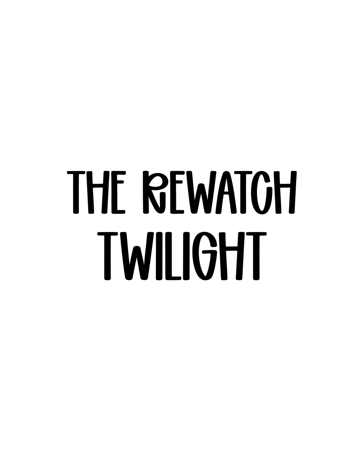 TWILIGHT | THE REWATCH