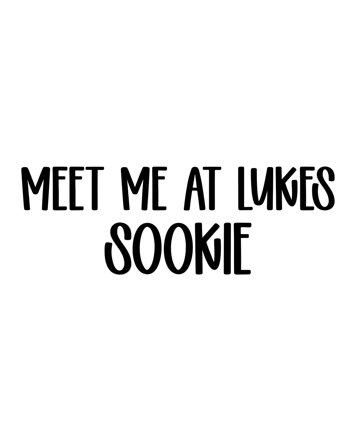 SOOKIE | MEET ME AT LUKES