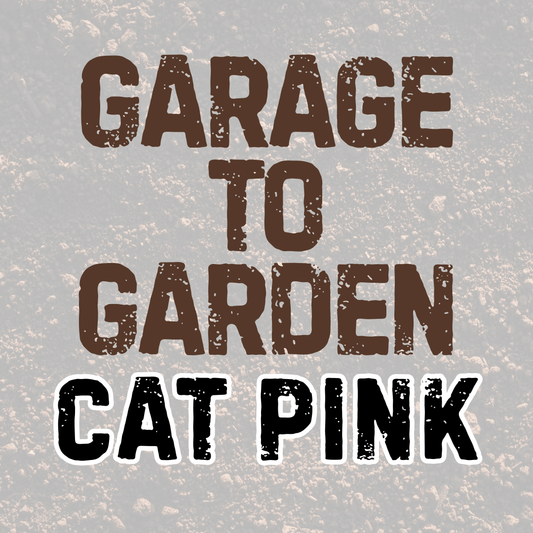 CAT PINK | GARAGE TO GARDEN