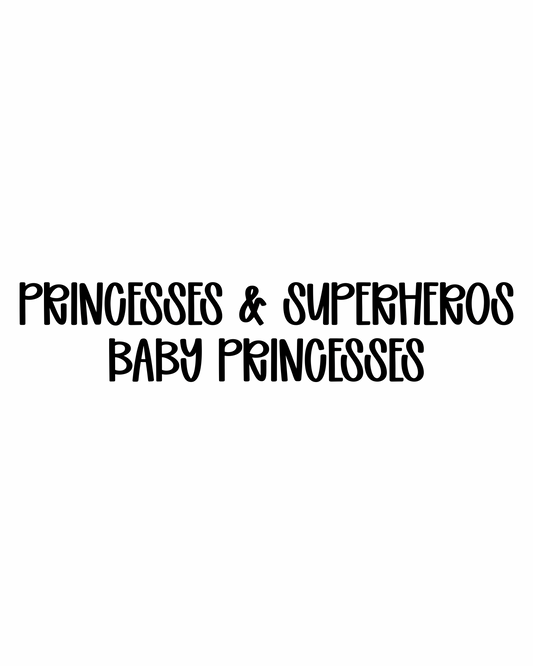 BABY PRINCESSES | PRINCESSES & SUPERHEROES