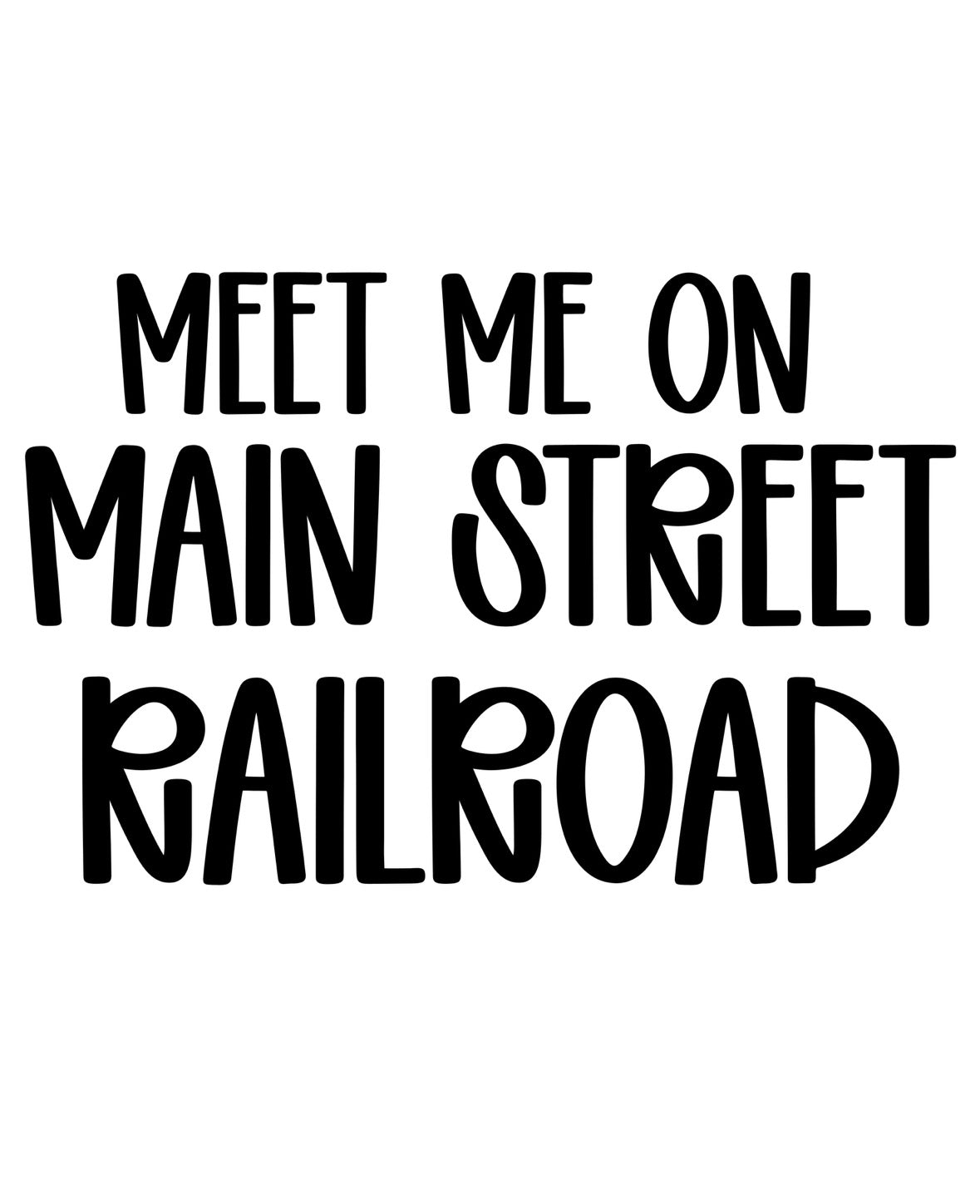 RAILROAD | MEET ME ON MAIN STREET