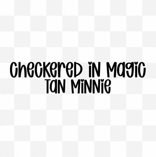 TAN MINNIE | CHECKERED IN MAGIC CUSTOM BAMBOO