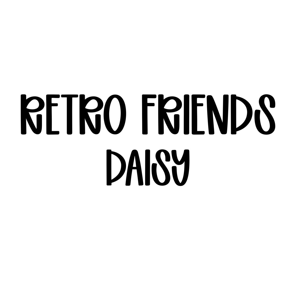 DAISY | RETRO FRIENDS
