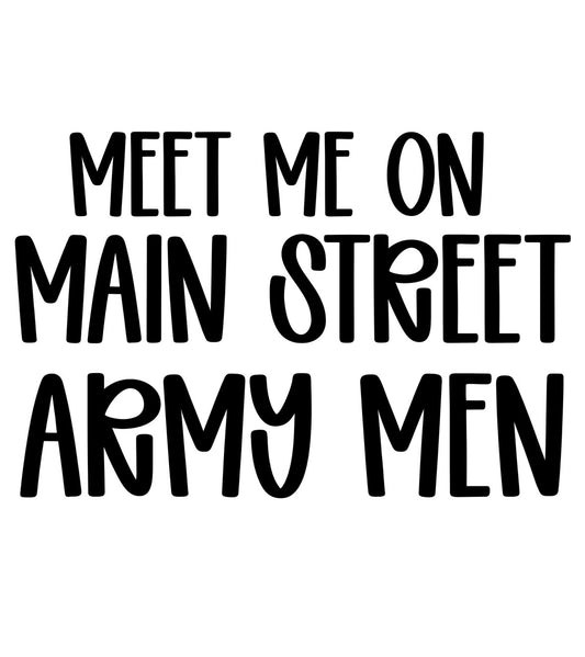 ARMY MEN | MEET ME ON MAIN STREET