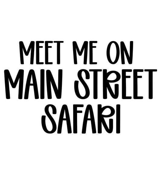 SAFARI | MEET ME ON MAIN STREET
