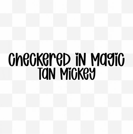 TAN MICKEY | CHECKERED IN MAGIC CUSTOM BAMBOO