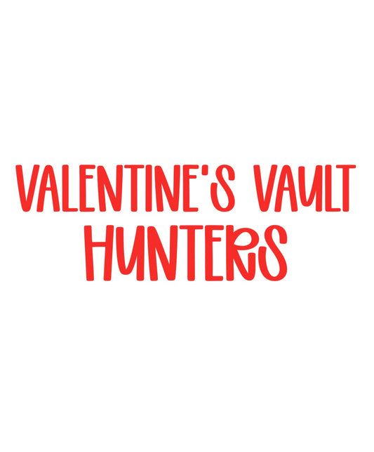 HUNTERS | VALENTINE’S VAULT