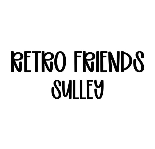 SULLEY | RETRO FRIENDS