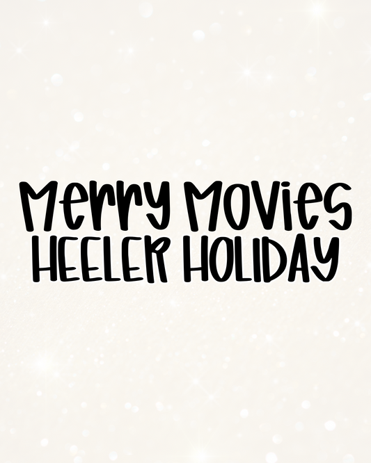 HEELER HOLIDAY | MERRY MOVIES RERUN 2026