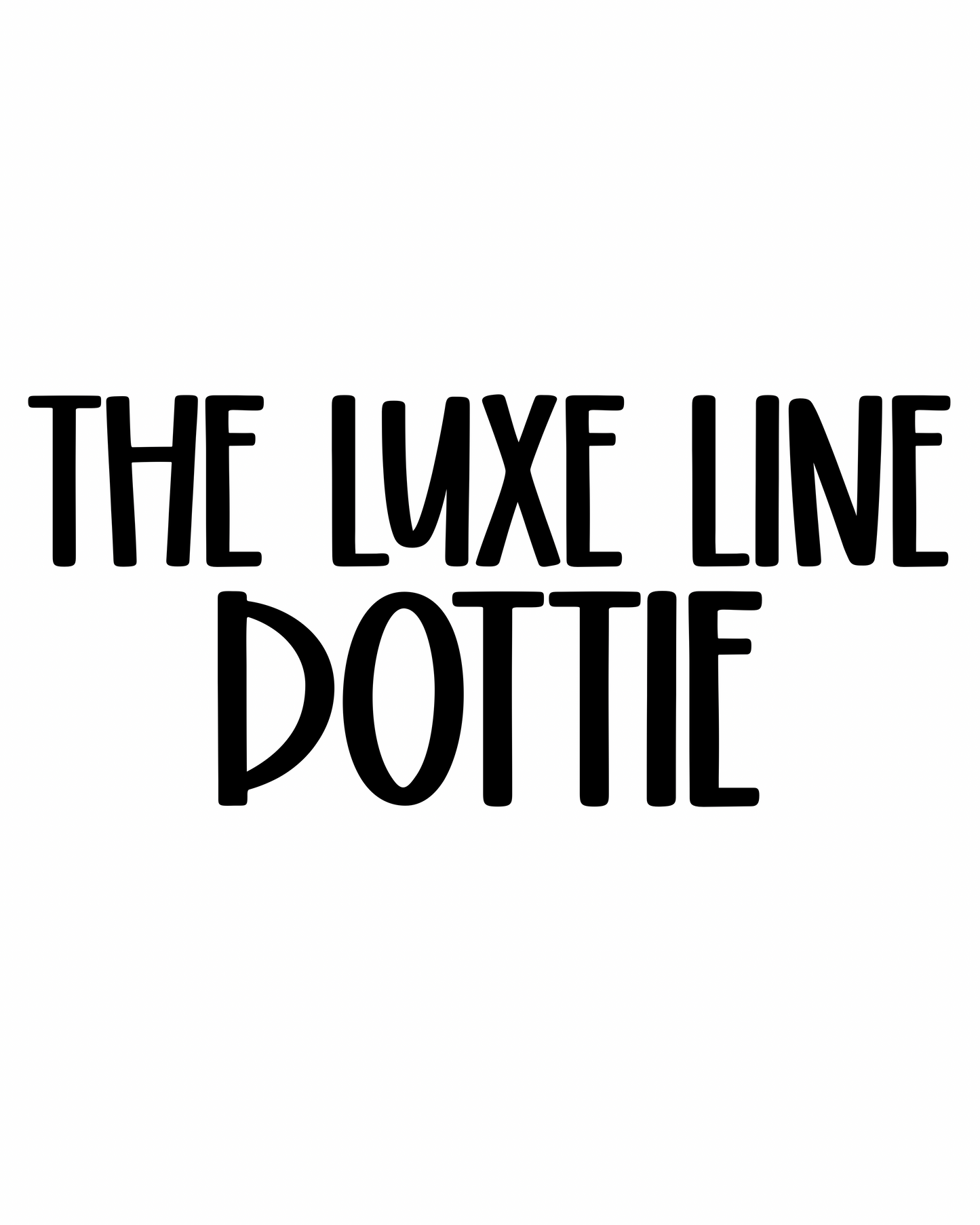 DOTTIE | THE LUXE LINE