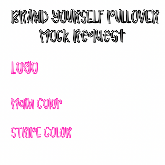 Brand Your Self • Pullover •  Mock Up