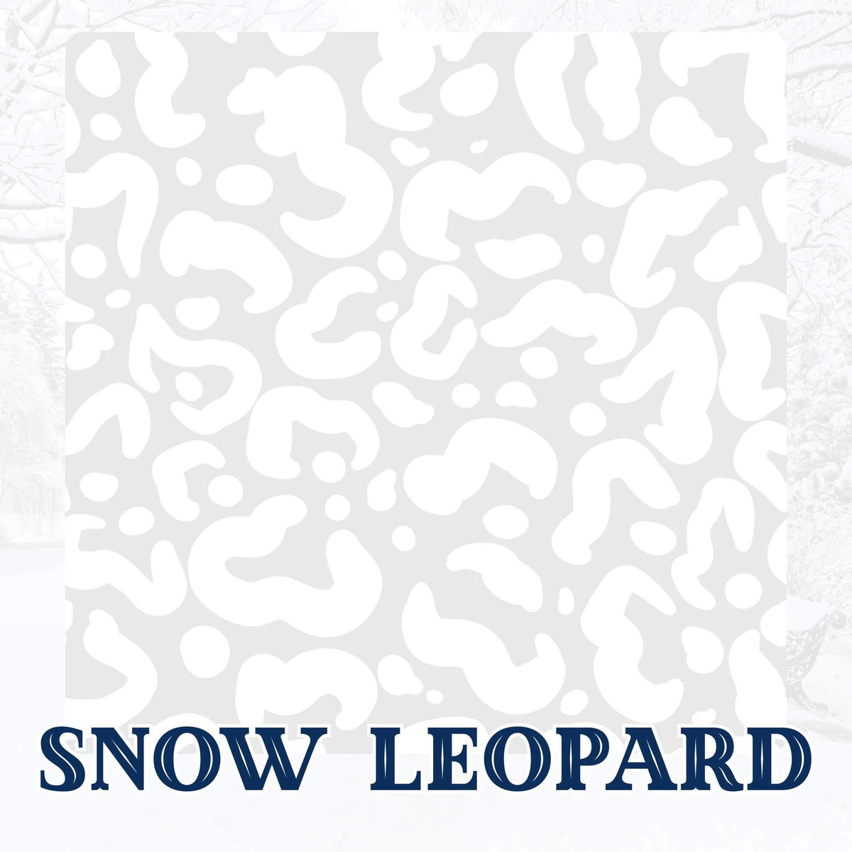 SNOW LEOPARD | WINTER WONDERLAND