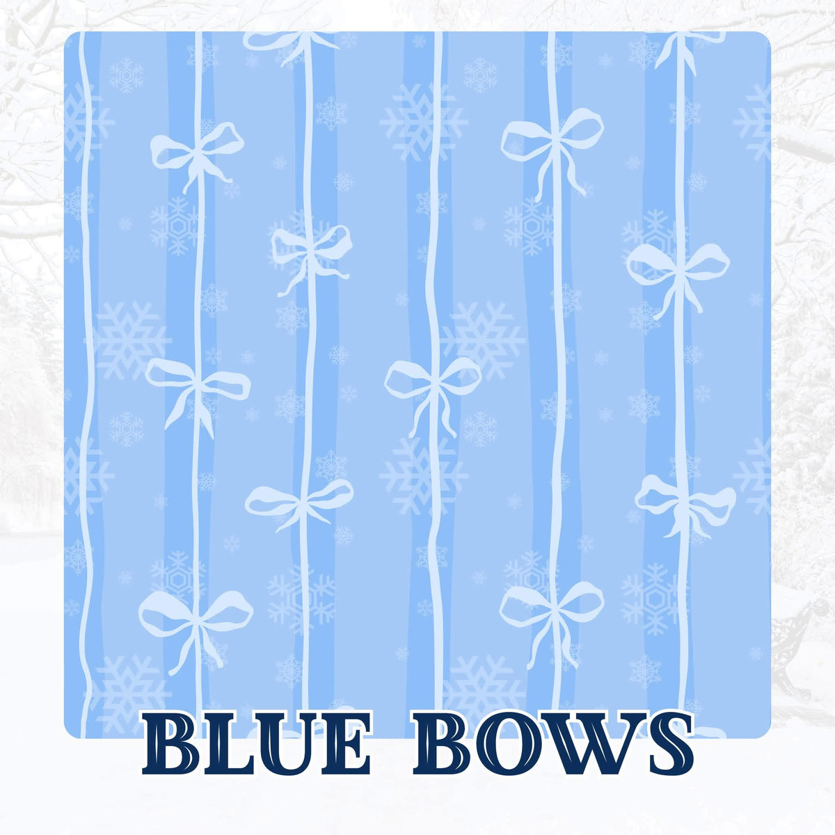 BLUE BOWS | WINTER WONDERLAND