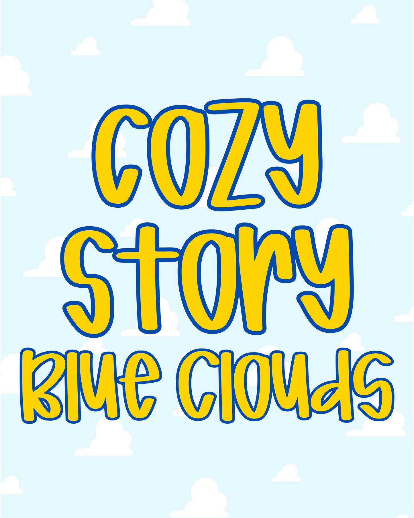 BLUE CLOUDS | COZY STORY