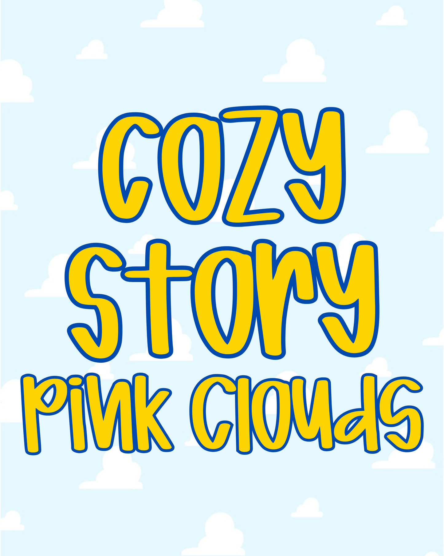 PINK CLOUDS | COZY STORY