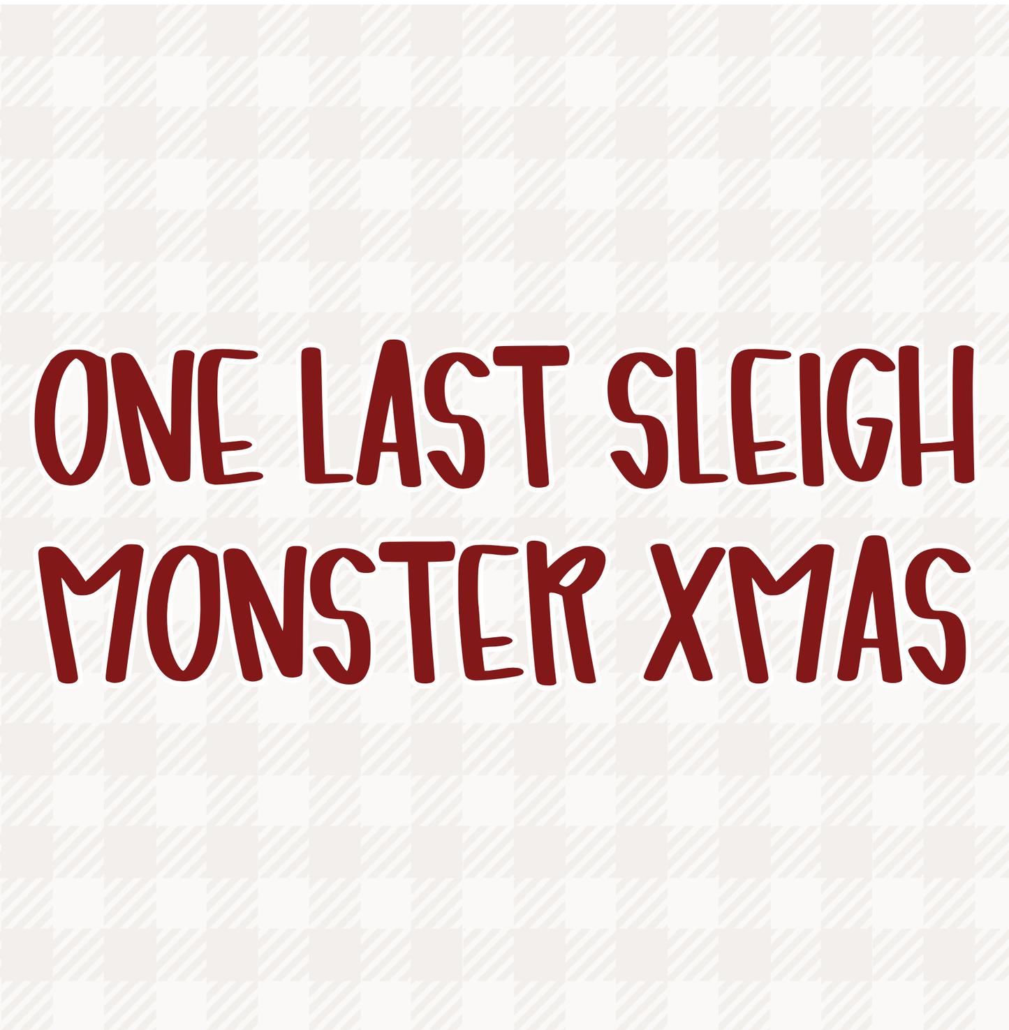 MONSTER XMAS | ONE LAST SLEIGH RERUN