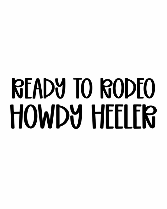 HOWDY HEELER | READY TO RODEO RERUN
