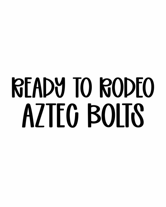 AZTEC BOLTS | READY TO RODEO RERUN