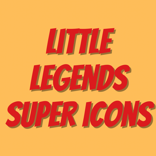 SUPER ICONS | LITTLE LEGENDS